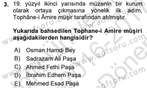 Müzecilik ve Sergileme Dersi 2016 - 2017 Yılı (Final) Dönem Sonu Sınav Soruları 3. Soru