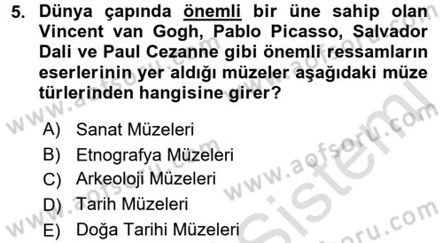Müzecilik ve Sergileme Dersi 2016 - 2017 Yılı (Final) Dönem Sonu Sınav Soruları 5. Soru