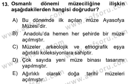 Müzecilik ve Sergileme Dersi 2023 - 2024 Yılı (Vize) Ara Sınav Soruları 13. Soru