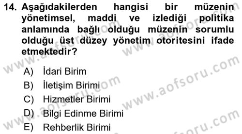 Müzecilik ve Sergileme Dersi 2023 - 2024 Yılı (Vize) Ara Sınav Soruları 14. Soru