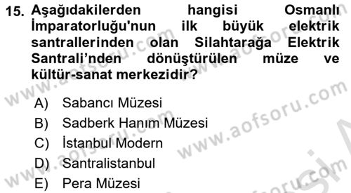 Müzecilik ve Sergileme Dersi 2023 - 2024 Yılı (Vize) Ara Sınav Soruları 15. Soru