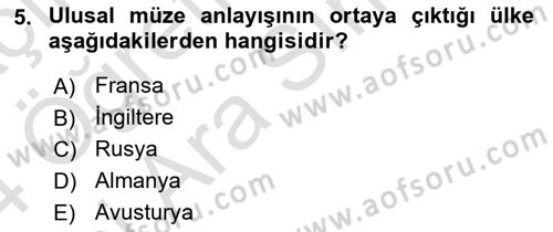 Müzecilik ve Sergileme Dersi 2023 - 2024 Yılı (Vize) Ara Sınav Soruları 5. Soru