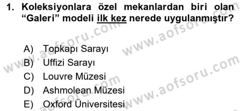 Müzecilik ve Sergileme Dersi Dönem Sonu Sınavı Deneme Sınav Soruları 1. Soru