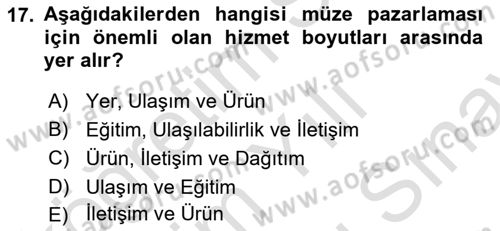 Müzecilik ve Sergileme Dersi Dönem Sonu Sınavı Deneme Sınav Soruları 17. Soru