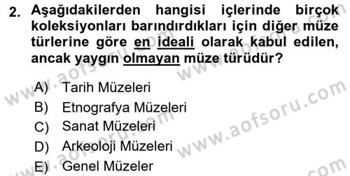 Müzecilik ve Sergileme Dersi 2023 - 2024 Yılı (Final) Dönem Sonu Sınav Soruları 2. Soru