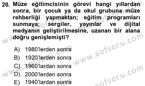 Müzecilik ve Sergileme Dersi Dönem Sonu Sınavı Deneme Sınav Soruları 20. Soru