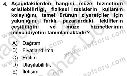 Müzecilik ve Sergileme Dersi 2023 - 2024 Yılı (Final) Dönem Sonu Sınav Soruları 4. Soru