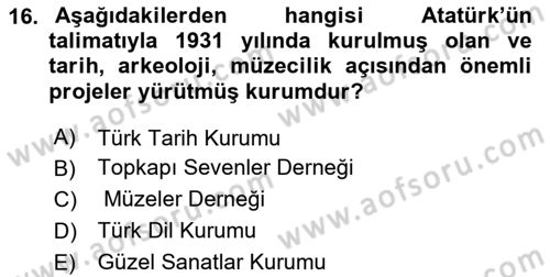 Müzecilik ve Sergileme Dersi 2023 - 2024 Yılı Yaz Okulu Sınav Soruları 16. Soru