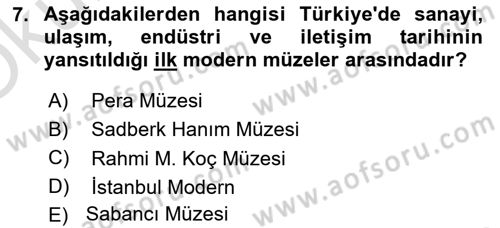 Müzecilik ve Sergileme Dersi 2023 - 2024 Yılı Yaz Okulu Sınav Soruları 7. Soru