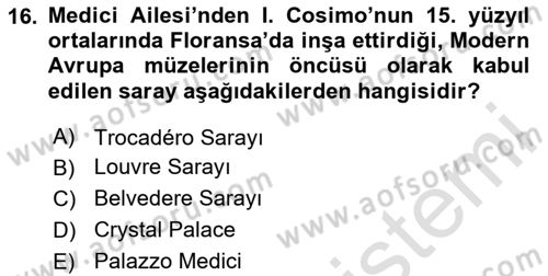 Müzecilik ve Sergileme Dersi 2024 - 2025 Yılı (Vize) Ara Sınav Soruları 16. Soru