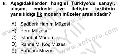 Müzecilik ve Sergileme Dersi 2024 - 2025 Yılı (Vize) Ara Sınav Soruları 6. Soru