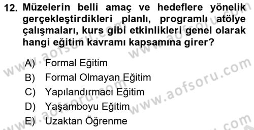 Müzecilik ve Sergileme Dersi 2024 - 2025 Yılı (Final) Dönem Sonu Sınav Soruları 12. Soru