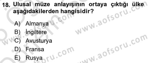 Müzecilik ve Sergileme Dersi Dönem Sonu Sınavı Deneme Sınav Soruları 18. Soru