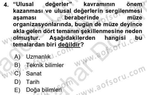 Müzecilik ve Sergileme Dersi 2024 - 2025 Yılı (Final) Dönem Sonu Sınav Soruları 4. Soru
