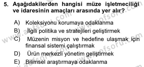Müzecilik ve Sergileme Dersi 2024 - 2025 Yılı (Final) Dönem Sonu Sınav Soruları 5. Soru