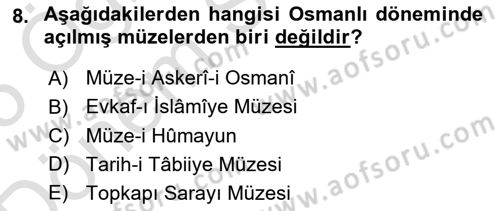 Müzecilik ve Sergileme Dersi 2024 - 2025 Yılı (Final) Dönem Sonu Sınav Soruları 8. Soru
