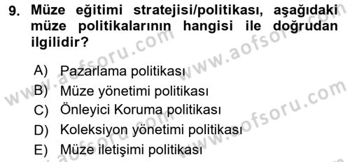 Müzecilik ve Sergileme Dersi 2024 - 2025 Yılı (Final) Dönem Sonu Sınav Soruları 9. Soru