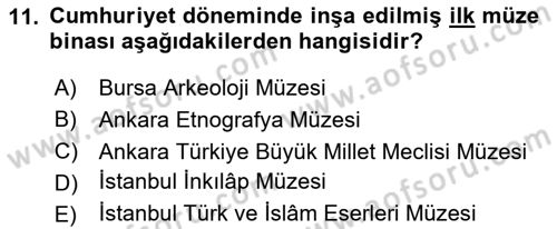 Müzecilik ve Sergileme Dersi 2025 - 2026 Yılı (Vize) Ara Sınav Soruları 11. Soru