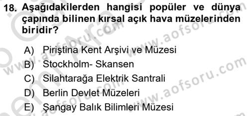 Müzecilik ve Sergileme Dersi 2025 - 2026 Yılı (Vize) Ara Sınav Soruları 18. Soru
