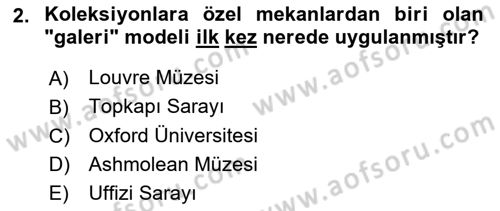 Müzecilik ve Sergileme Dersi 2025 - 2026 Yılı (Vize) Ara Sınav Soruları 2. Soru