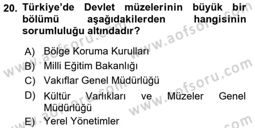 Müzecilik ve Sergileme Dersi 2025 - 2026 Yılı (Vize) Ara Sınav Soruları 20. Soru