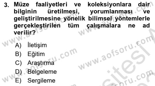 Müzecilik ve Sergileme Dersi 2025 - 2026 Yılı (Vize) Ara Sınav Soruları 3. Soru
