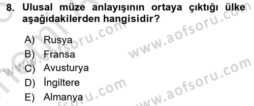 Müzecilik ve Sergileme Dersi 2025 - 2026 Yılı (Vize) Ara Sınav Soruları 8. Soru
