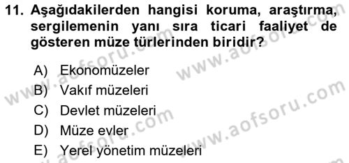 Müzecilik ve Sergileme Dersi 2025 - 2026 Yılı (Final) Dönem Sonu Sınav Soruları 11. Soru