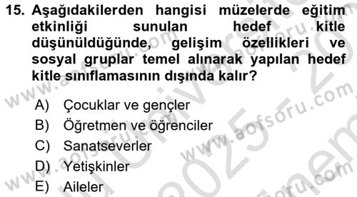 Müzecilik ve Sergileme Dersi 2025 - 2026 Yılı (Final) Dönem Sonu Sınav Soruları 15. Soru