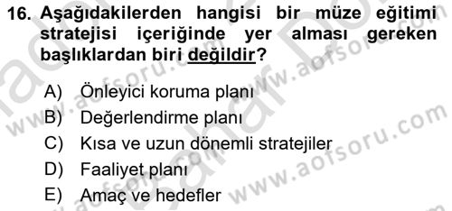 Müzecilik ve Sergileme Dersi 2025 - 2026 Yılı (Final) Dönem Sonu Sınav Soruları 16. Soru
