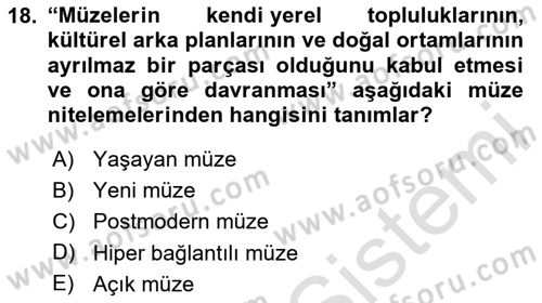 Müzecilik ve Sergileme Dersi 2025 - 2026 Yılı (Final) Dönem Sonu Sınav Soruları 18. Soru