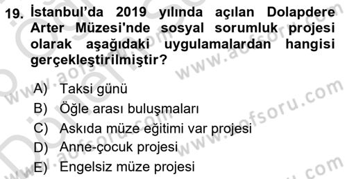 Müzecilik ve Sergileme Dersi 2025 - 2026 Yılı (Final) Dönem Sonu Sınav Soruları 19. Soru