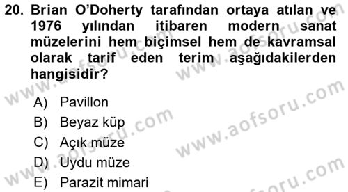 Müzecilik ve Sergileme Dersi 2025 - 2026 Yılı (Final) Dönem Sonu Sınav Soruları 20. Soru