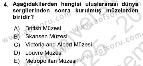 Müzecilik ve Sergileme Dersi 2025 - 2026 Yılı (Final) Dönem Sonu Sınav Soruları 4. Soru