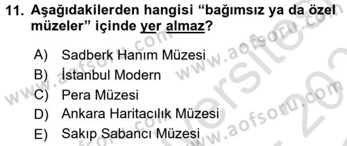 Müzecilik ve Sergileme Dersi 2025 - 2026 Yılı Yaz Okulu Sınav Soruları 11. Soru