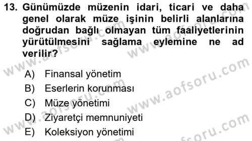 Müzecilik ve Sergileme Dersi 2025 - 2026 Yılı Yaz Okulu Sınav Soruları 13. Soru