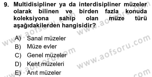 Müzecilik ve Sergileme Dersi 2025 - 2026 Yılı Yaz Okulu Sınav Soruları 9. Soru