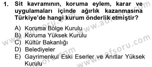 Restorasyon ve Koruma İlkeleri Dersi 2012 - 2013 Yılı (Final) Dönem Sonu Sınav Soruları 1. Soru