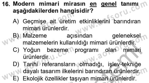 Restorasyon ve Koruma İlkeleri Dersi 2012 - 2013 Yılı (Final) Dönem Sonu Sınav Soruları 16. Soru