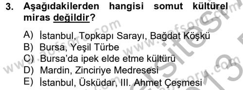 Restorasyon ve Koruma İlkeleri Dersi 2012 - 2013 Yılı (Final) Dönem Sonu Sınav Soruları 3. Soru