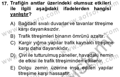 Restorasyon ve Koruma İlkeleri Dersi 2013 - 2014 Yılı (Vize) Ara Sınav Soruları 17. Soru
