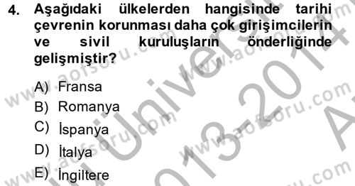 Restorasyon ve Koruma İlkeleri Dersi 2013 - 2014 Yılı (Vize) Ara Sınav Soruları 4. Soru