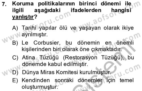 Restorasyon ve Koruma İlkeleri Dersi 2013 - 2014 Yılı (Vize) Ara Sınav Soruları 7. Soru