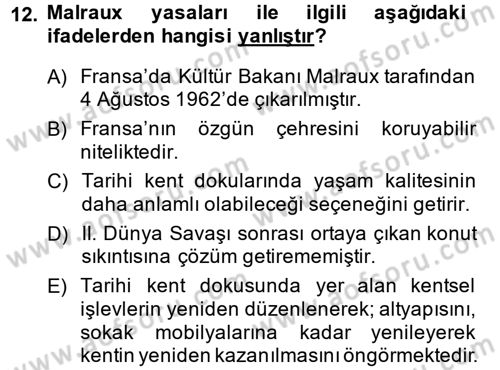 Restorasyon ve Koruma İlkeleri Dersi 2013 - 2014 Yılı (Final) Dönem Sonu Sınav Soruları 12. Soru