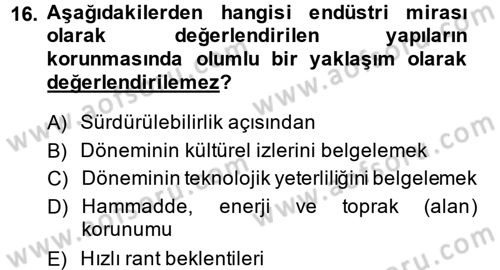 Restorasyon ve Koruma İlkeleri Dersi 2013 - 2014 Yılı (Final) Dönem Sonu Sınav Soruları 16. Soru
