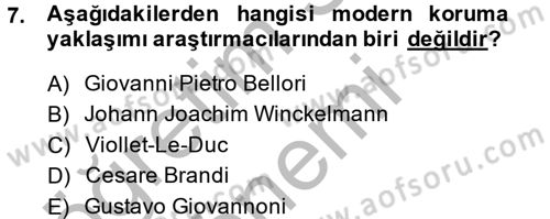 Restorasyon ve Koruma İlkeleri Dersi 2014 - 2015 Yılı (Vize) Ara Sınav Soruları 7. Soru