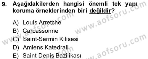 Restorasyon ve Koruma İlkeleri Dersi 2014 - 2015 Yılı (Vize) Ara Sınav Soruları 9. Soru