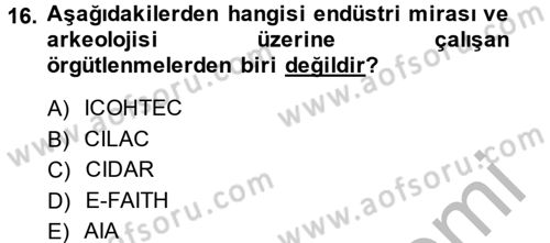 Restorasyon ve Koruma İlkeleri Dersi 2014 - 2015 Yılı (Final) Dönem Sonu Sınav Soruları 16. Soru