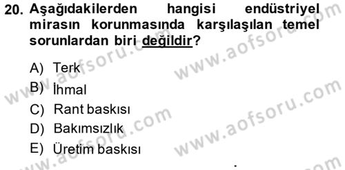Restorasyon ve Koruma İlkeleri Dersi 2014 - 2015 Yılı (Final) Dönem Sonu Sınav Soruları 20. Soru