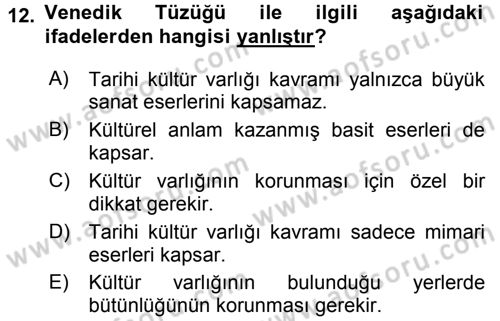 Restorasyon ve Koruma İlkeleri Dersi 2015 - 2016 Yılı (Final) Dönem Sonu Sınav Soruları 12. Soru
